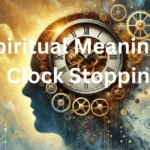 Clock Stopping Spiritual Meaning