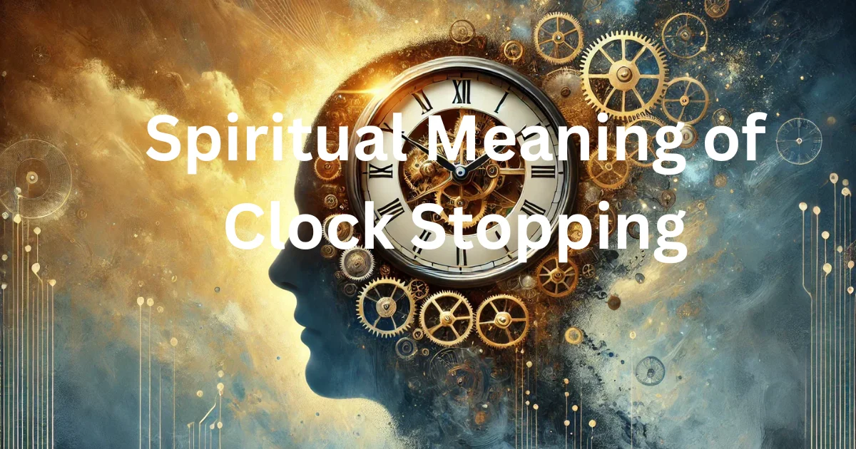 Clock Stopping Spiritual Meaning