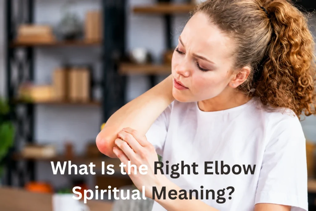 right elbow spiritual meaning