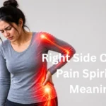 right side body pain spiritual meaning