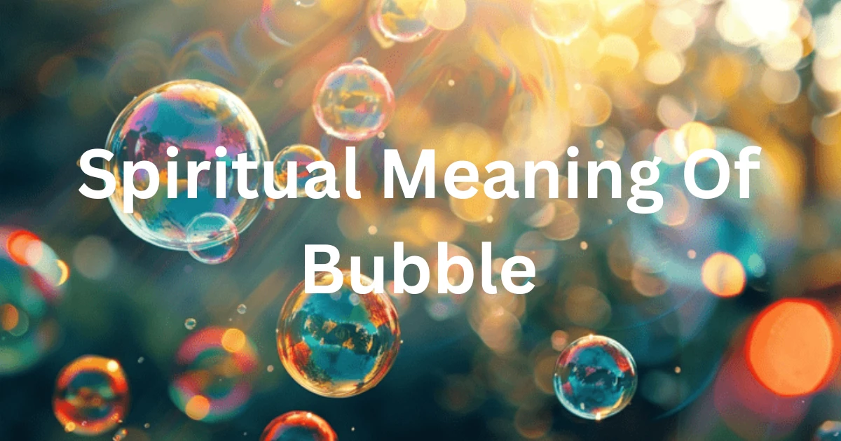 spiritual-meaning-of-bubble