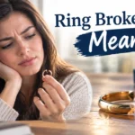 ring broke in half meaning